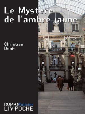 cover image of Le Mystère de l'ambre jaune